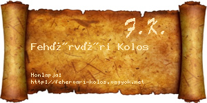 Fehérvári Kolos névjegykártya